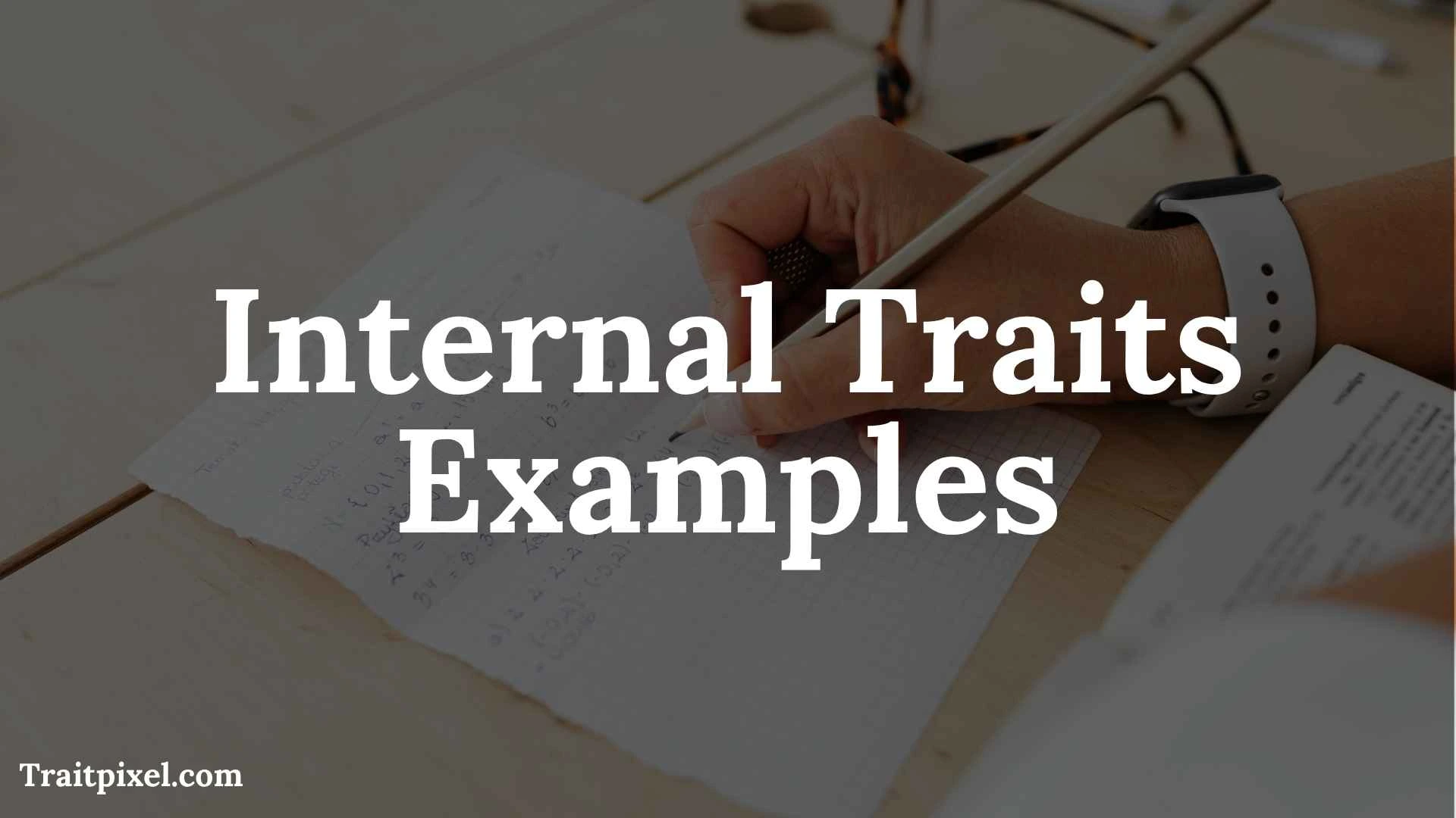 internal traits examples