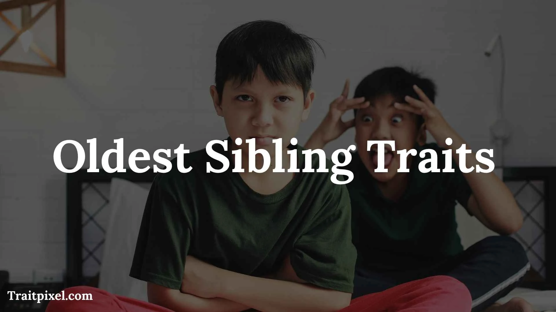 oldest sibling traits