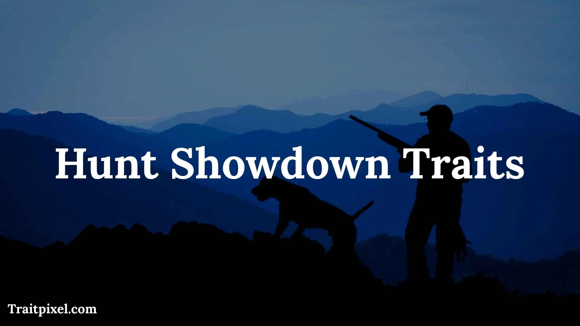 Hunt Showdown Traits: Complete Guide to Traits, Effects, and Hunter Builds
